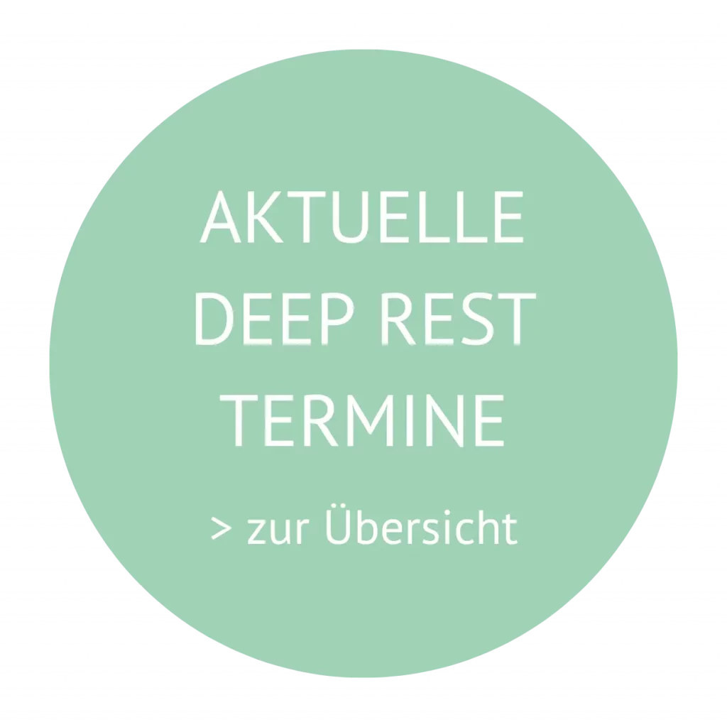 aktuelle Deep Rest Termine